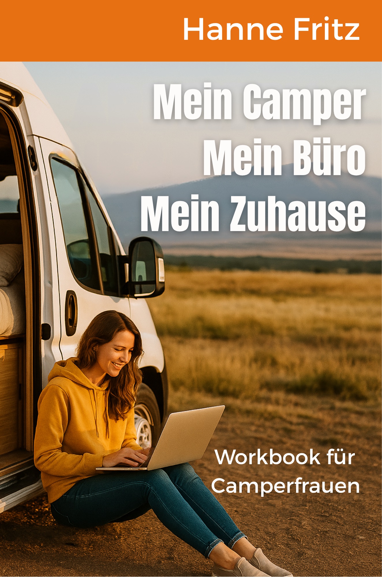 Buchcover: Mein Camper, Mein Büro, Mein Zuhause von Hanne Fritz